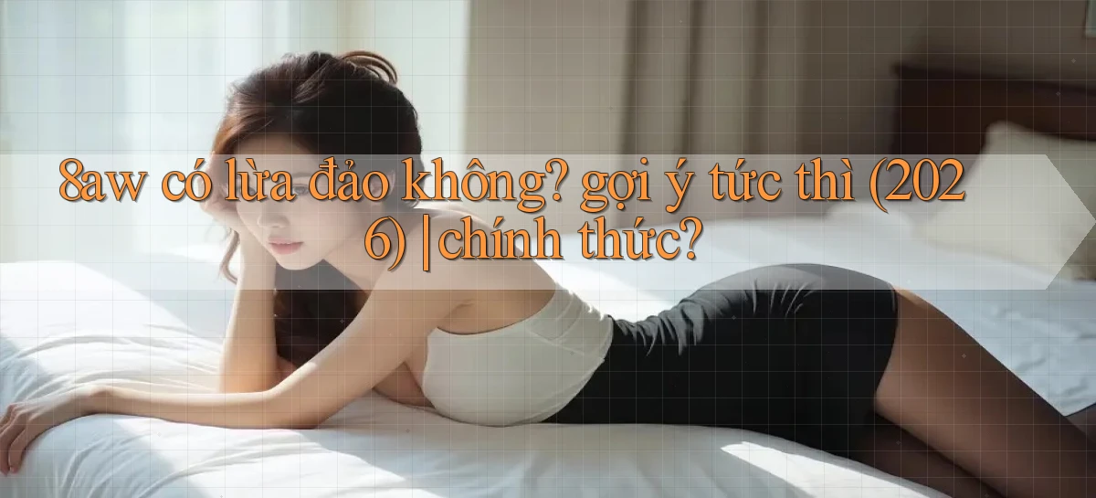 8aw   Website Game Mới   App Tải Về