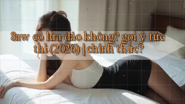 8aw có lừa đảo không gợi ý tức thì (2026) chính thức
