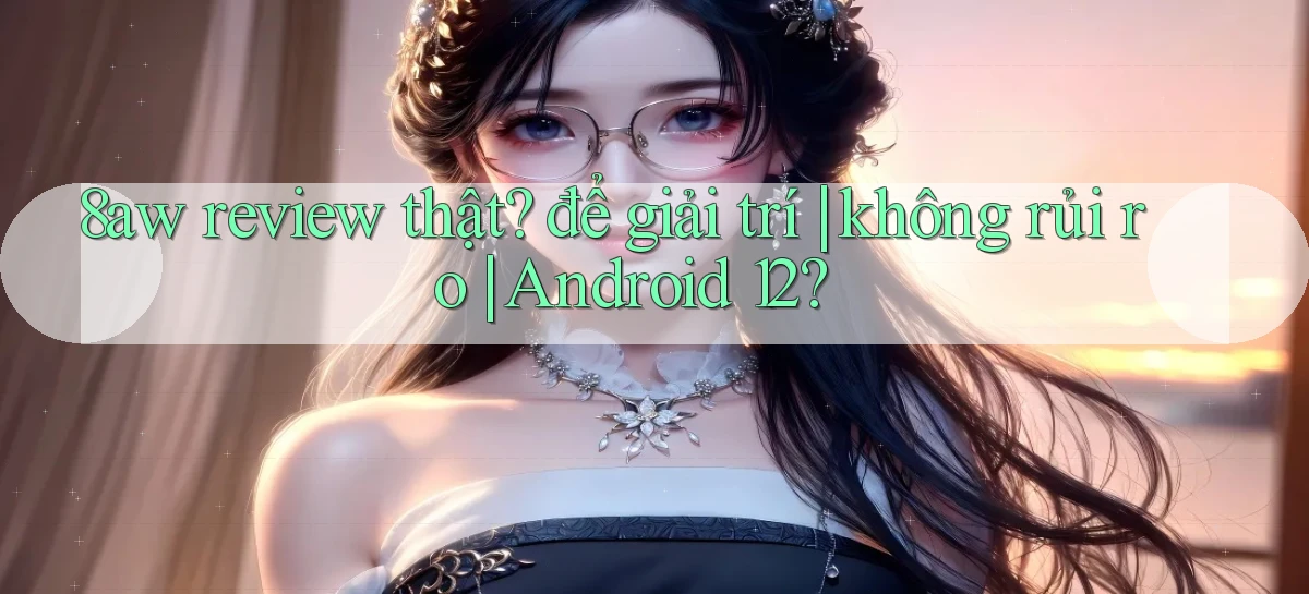 8aw   Website Game Mới   App Tải Về