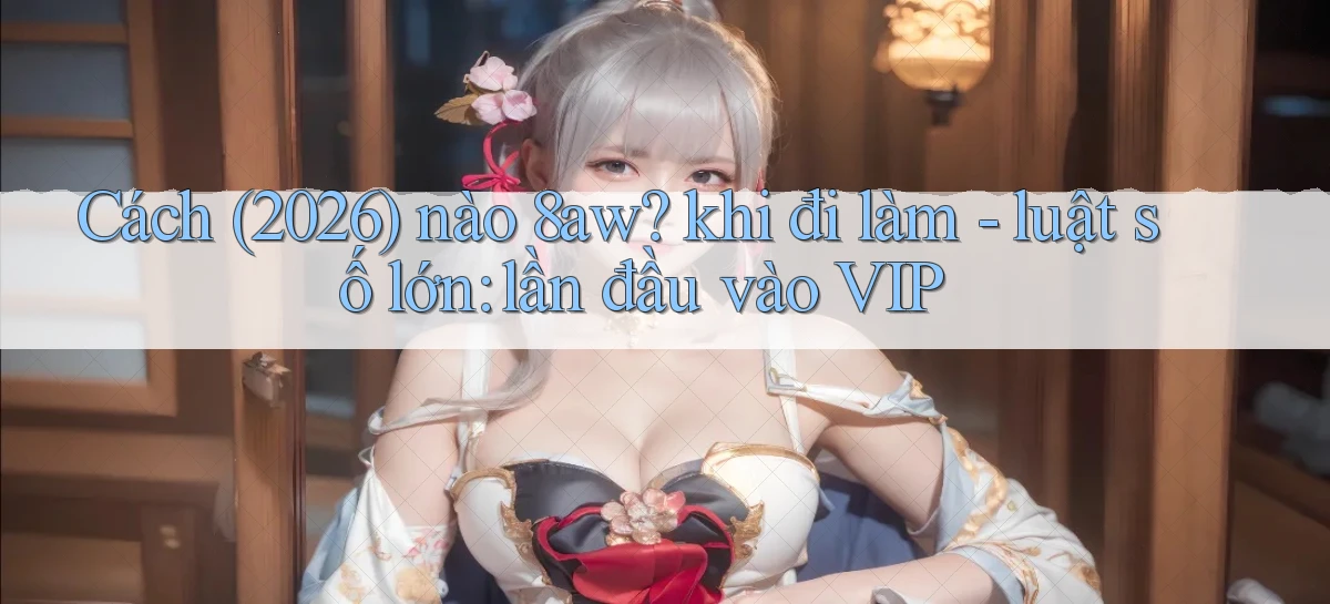 8aw   Website Game Mới   App Tải Về