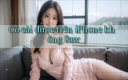 Có cài được trên iPhone không 8aw