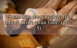 Vì sao 8aw được review trên Play Store quan tâm (2025)